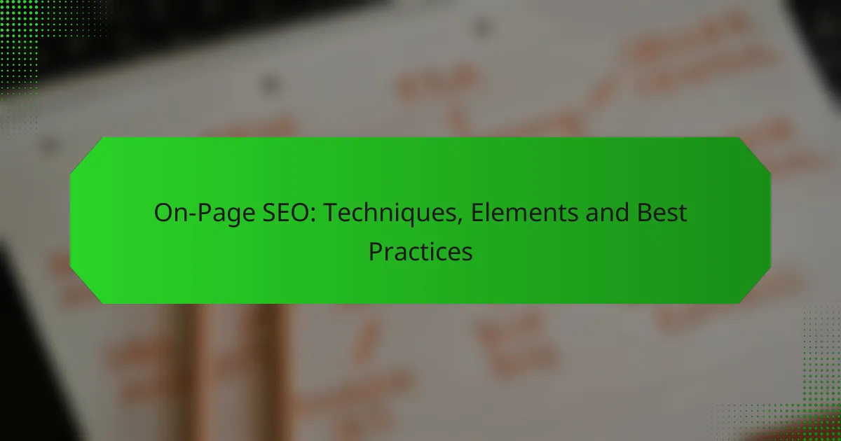 On-Page SEO: Techniken, Elemente und Best Practices